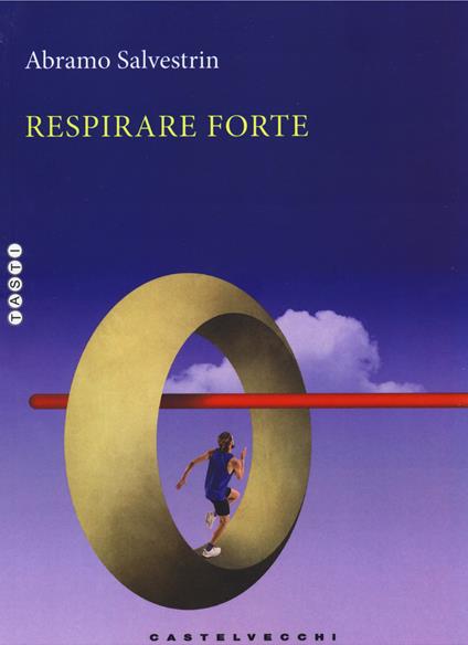 Respirare forte - Abramo Salvestrin - copertina