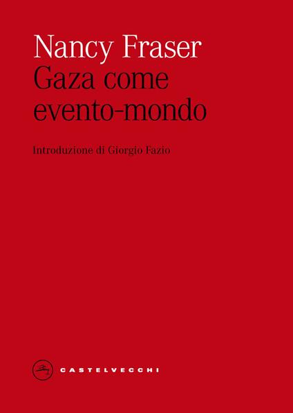 Gaza come evento-mondo - Nancy Fraser - copertina