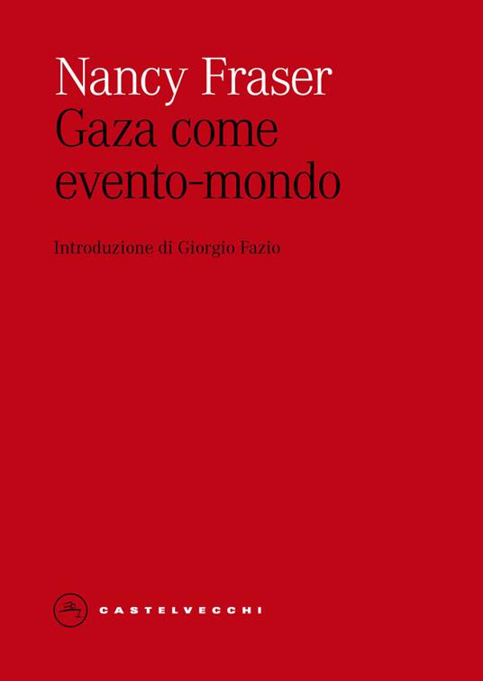 Gaza come evento-mondo - Nancy Fraser - copertina