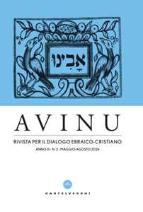 Avinu. Rivista per il dialogo ebraico-cristiano. Quadrimestrale (2026). Vol. 2