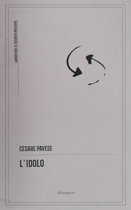 L'idolo. Ediz. illustrata - Cesare Pavese - copertina