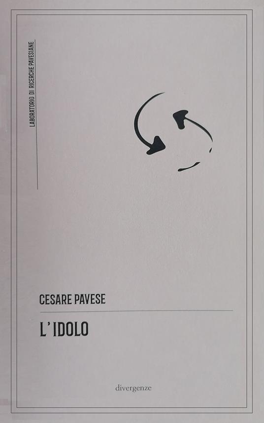 L'idolo. Ediz. illustrata - Cesare Pavese - copertina