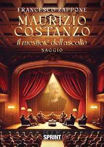 Libro Maurizio Costanzo. Il mestiere dell'ascolto Francesco Zappone