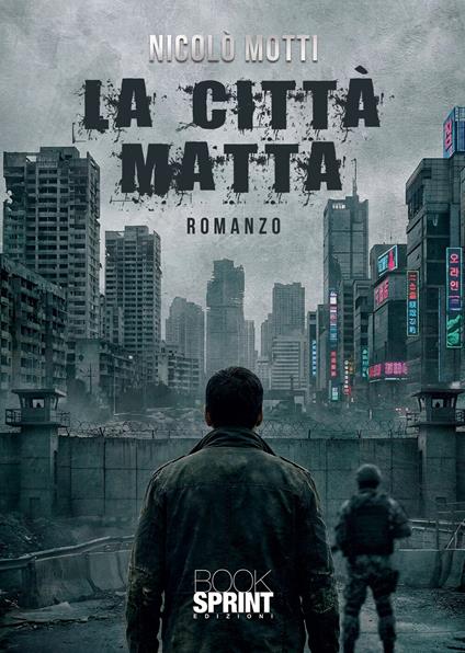 La città matta - Motti Nicolò - copertina