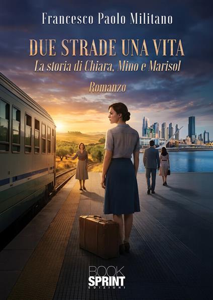 Due strade una vita - Francesco P. Militano - copertina