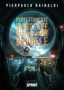 Perfettamente singolare incredibilmente crudele