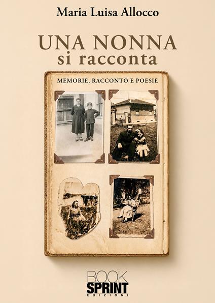 Una nonna si racconta - Maria Luisa Allocco - ebook