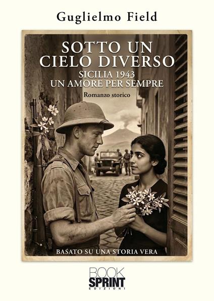 Sotto un cielo diverso - Guglielmo Field - ebook