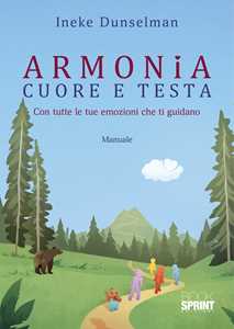 Armonia cuore e testa. Con tutte le tue emozioni che ti guidano