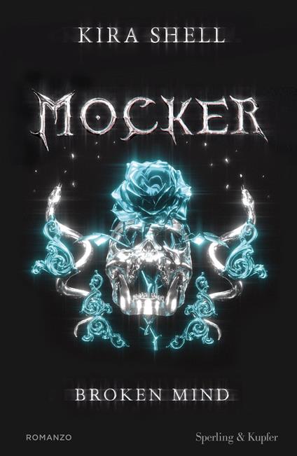 Broken mind. Mocker. Ediz. italiana. Vol. 2 - Kira Shell - ebook