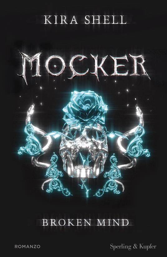 Broken mind. Mocker. Ediz. italiana. Vol. 2 - Kira Shell - ebook