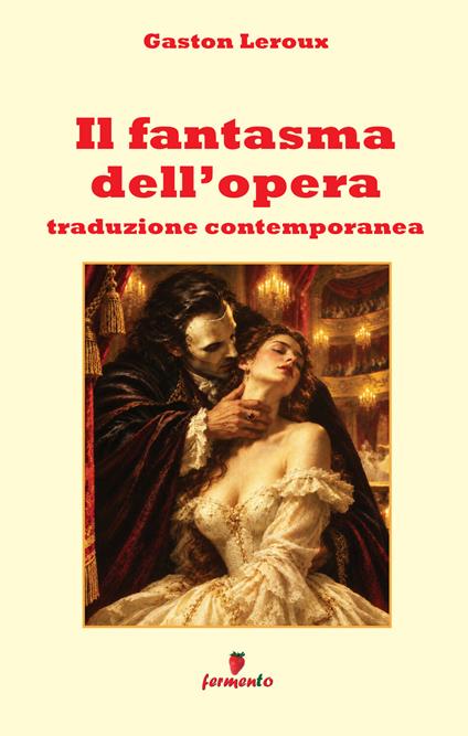 Il fantasma dell'Opera - Gaston Leroux - copertina