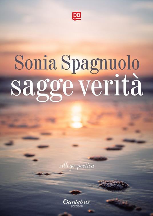 Sagge verità - Sonia Spagnuolo - ebook