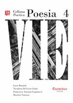 Vie. Collana poetica. Vol. 4