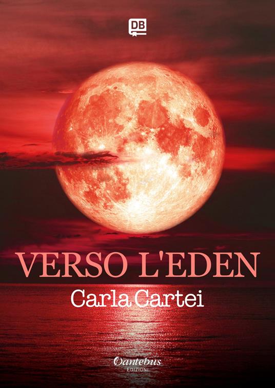 Verso l'Eden - Carla Cartei - ebook