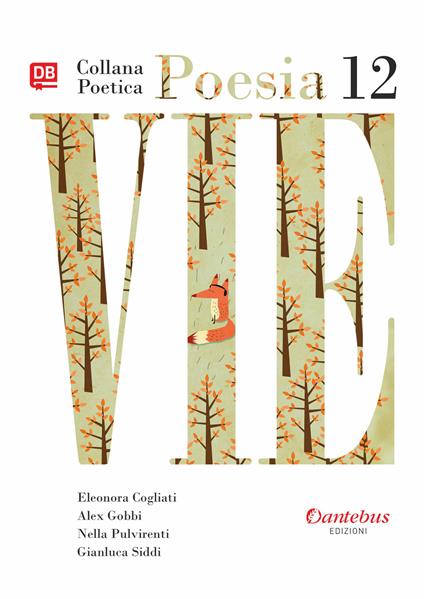 Vie. Collana poetica. Vol. 12 - Eleonora Cogliati,Alex Gobbi,Nella Pulvirenti - copertina