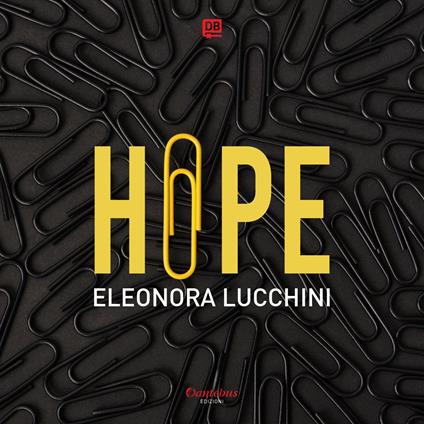 Hope. Ediz. illustrata - Eleonora Lucchini - copertina