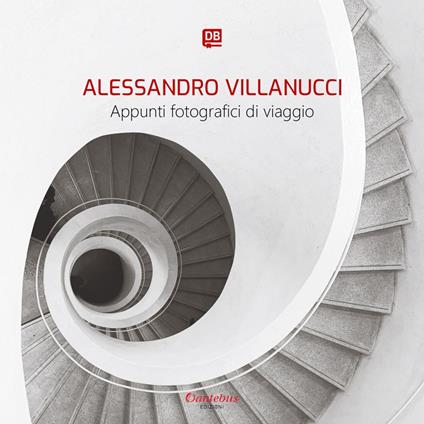 Appunti fotografici di viaggio - Alessandro Villanucci - ebook