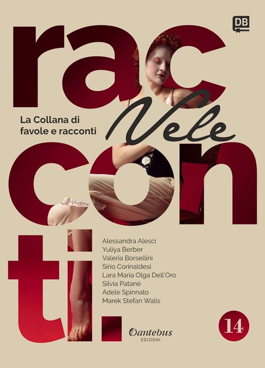 Vele. Collana di racconti e favole. Vol. 14 - Alessandra Alesci,Yuliya Berber,Valeria Borsellini,Sirio Corinaldesi - ebook