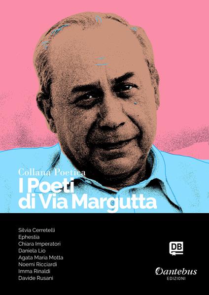 I poeti di Via Margutta. Collana poetica. Vol. 55 - Silvia Cerretelli,- Ephestia,Chiara Imperatori,Daniela Lio - ebook