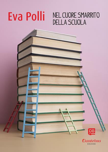 Nel cuore smarrito della scuola - Eva Polli - ebook