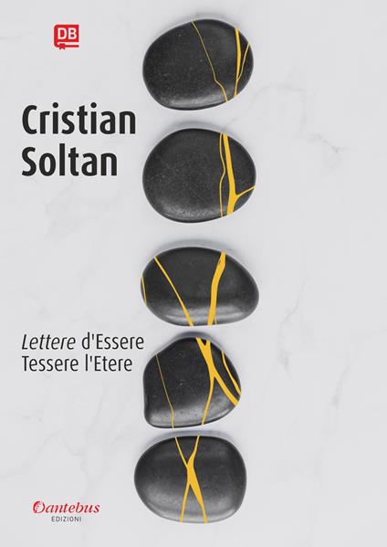 Lettere d'Essere. Tessere l'Etere - Cristian Soltan - copertina