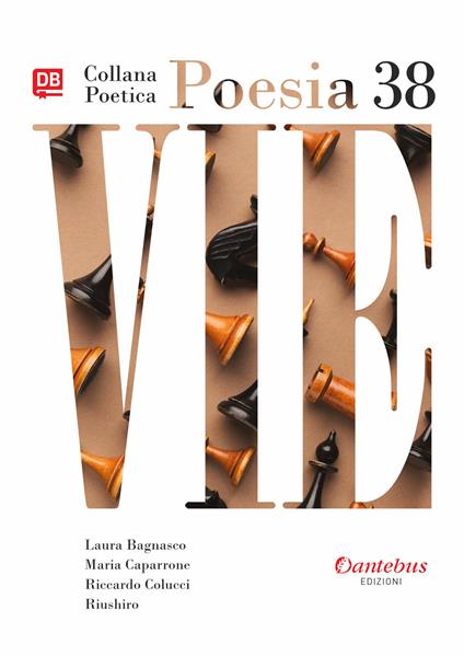 Vie. Collana poetica. Vol. 38 - Maria Caparrone,Riushiro,Riccardo Colucci - copertina