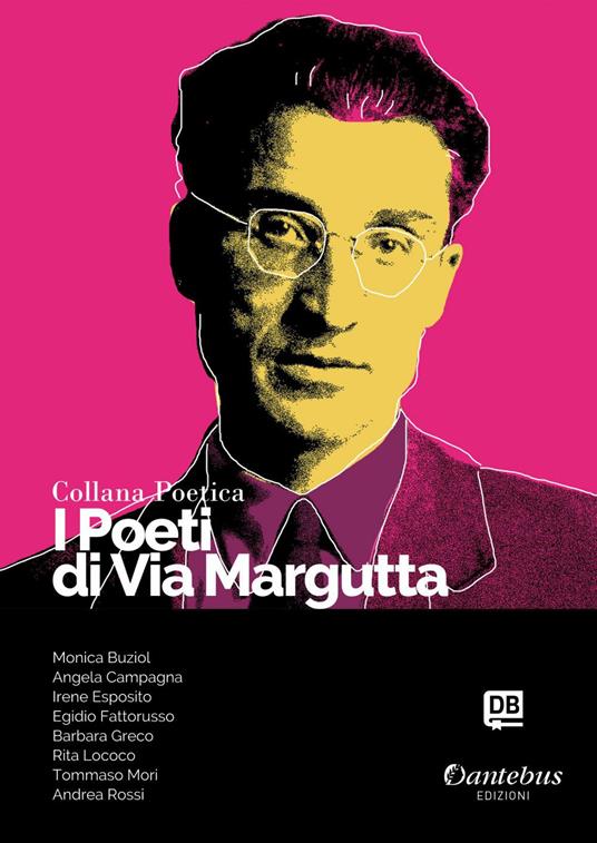 I poeti di Via Margutta. Collana poetica. Vol. 76 - Monica Buziol,Angela Campagna,Irene Esposito,Egidio Fattorusso - ebook