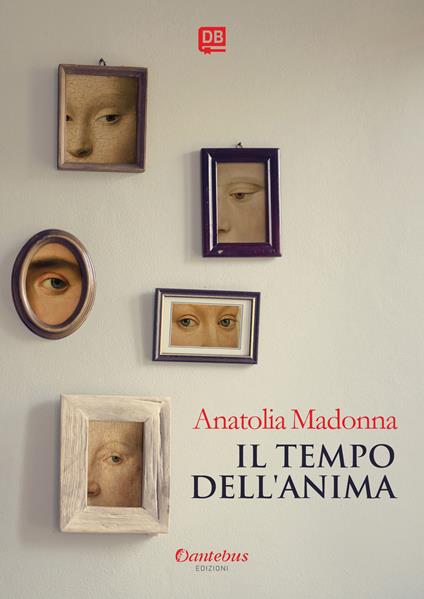 Il tempo dell'anima - Anatolia Madonna - copertina