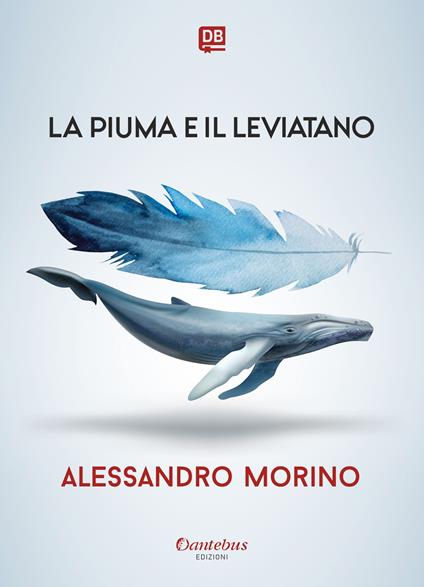 La Piuma e il Leviatano - Alessandro Morino - ebook