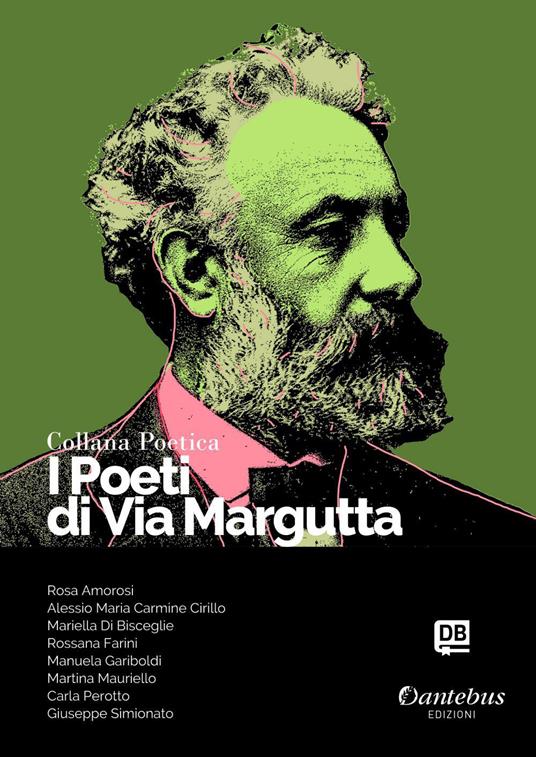 I poeti di Via Margutta. Collana poetica. Vol. 93 - - Alessio Maria Carmine Cirillo,Rosa Amorosi,Di Bisceglie Maria,Rossana Farini - ebook