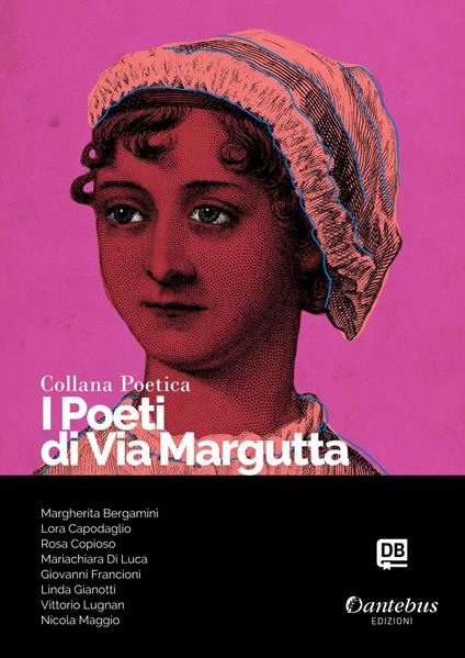 I poeti di Via Margutta. Collana poetica. Vol. 94 - Bergamini Margherita,Lora Capodaglio,Rosa Copioso,Mariachiara Di Luca - ebook