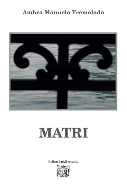 Matri - Ambra Manuela Tremolada - copertina