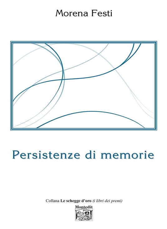 Persistenze di memorie - Morena Festi - ebook