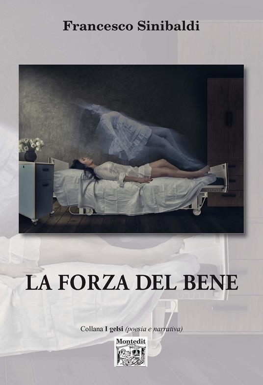 La forza del bene - Francesco Sinibaldi - copertina