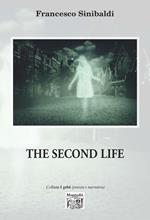 The second life