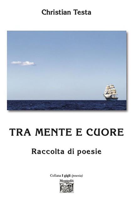 Tra mente e cuore - Christian Testa - copertina
