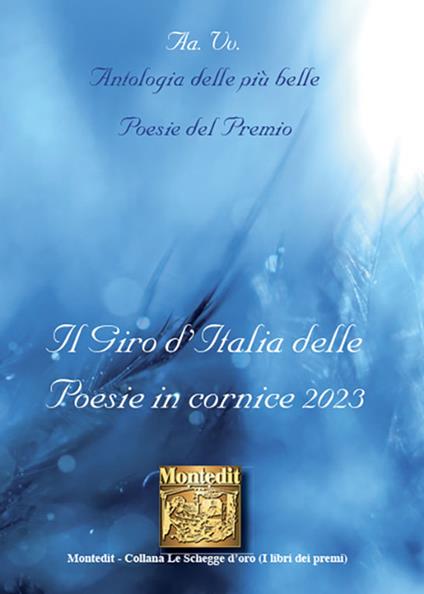 Antologia delle più belle poesie del premio Il giro d'Italia delle Poesie in cornice 2023 - copertina