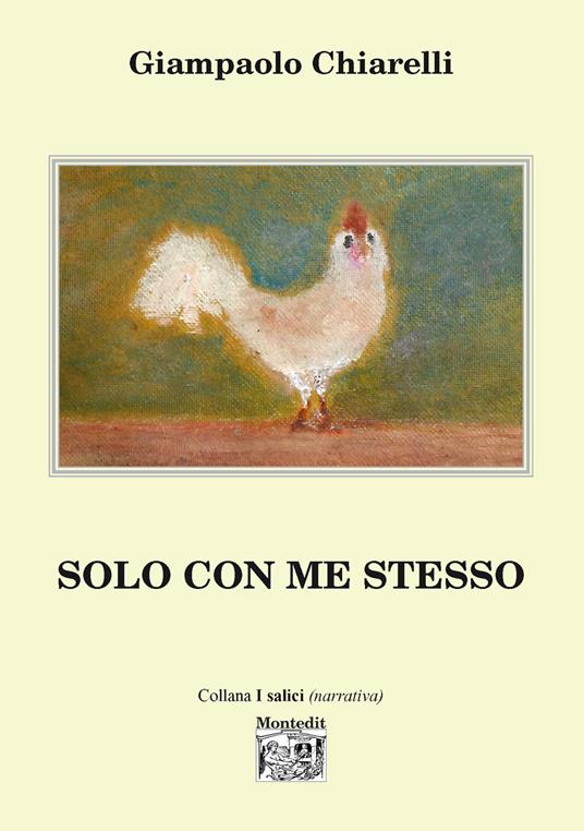 Solo con me stesso - Giampaolo Chiarelli - copertina