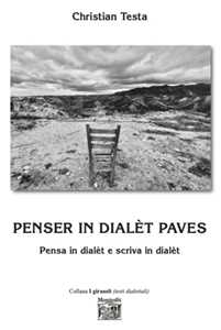 Penser in dialèt paves. Pensa in dialèt e scriva in dialèt