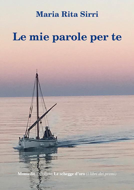 Le mie parole per te - Maria Rita Sirri - copertina