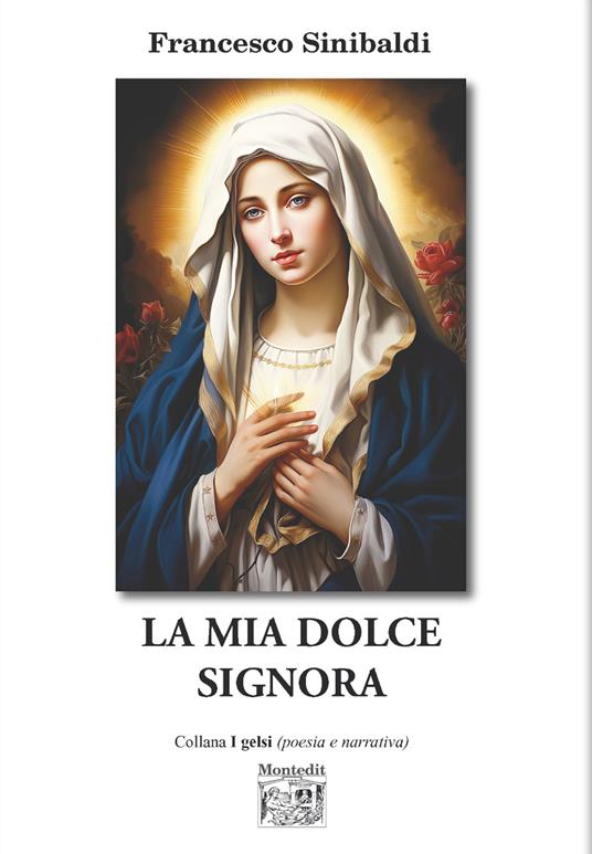 La mia dolce Signora - Francesco Sinibaldi - copertina