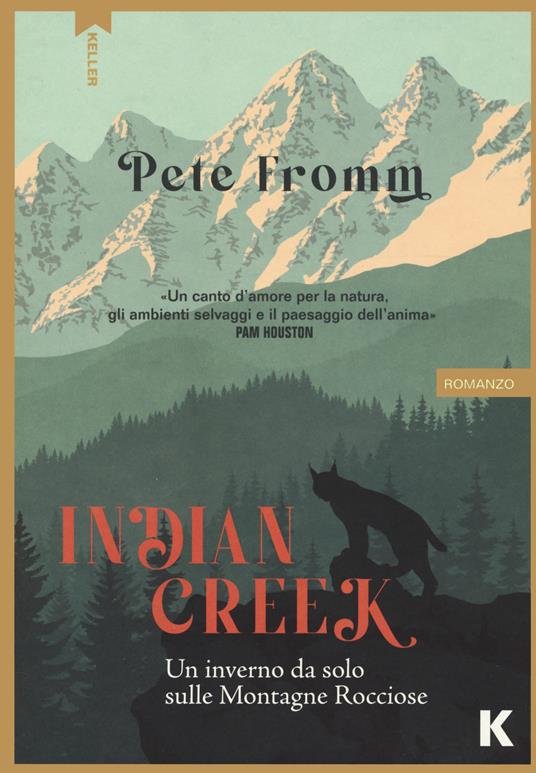 Indian Creek. Un inverno da solo sulle montagne rocciose - Pete Fromm - copertina