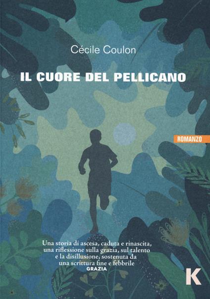 Il cuore del pellicano - Cécile Coulon - copertina