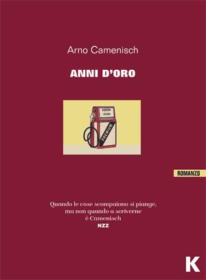 Anni d'oro - Arno Camenisch - copertina