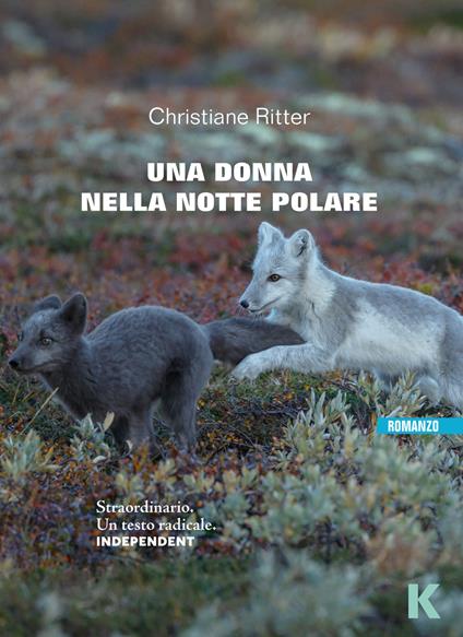 Una donna nella notte polare - Christiane Ritter,Scilla Forti - ebook