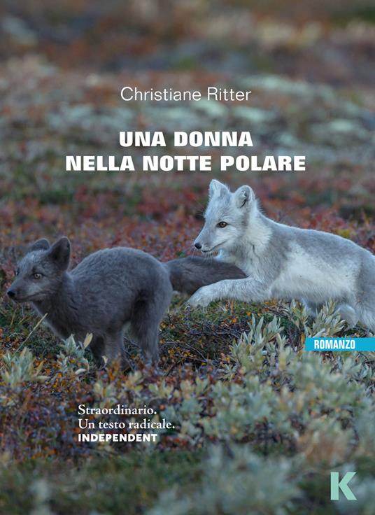Una donna nella notte polare - Christiane Ritter,Scilla Forti - ebook