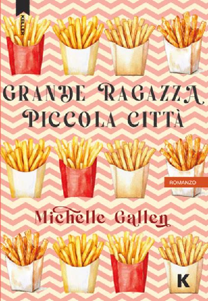 Grande ragazza, piccola città - Michelle Gallen - copertina