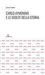 Carlo Aymonino e le svolte della storia