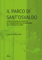 Il parco di Sant’Osvaldo. Elementi e figure del progetto nel comprensorio dell’ex manicomio della provincia di Udine